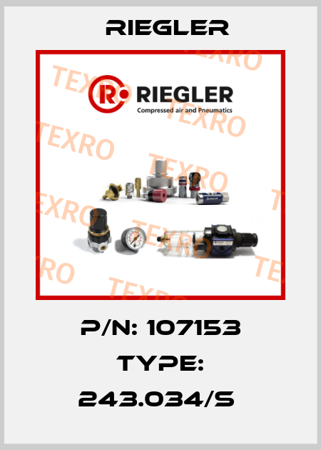 P/N: 107153 Type: 243.034/S  Riegler
