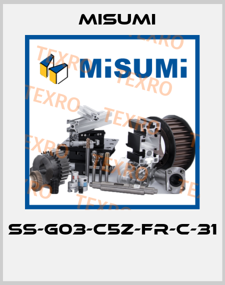 SS-G03-C5Z-FR-C-31  Misumi