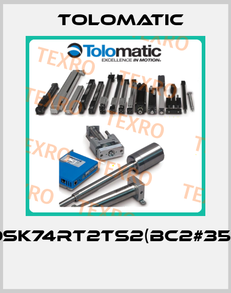 BC210SK74RT2TS2(BC2#355595)  Tolomatic