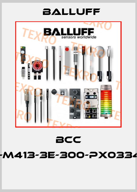 BCC M313-M413-3E-300-PX0334-003  Balluff