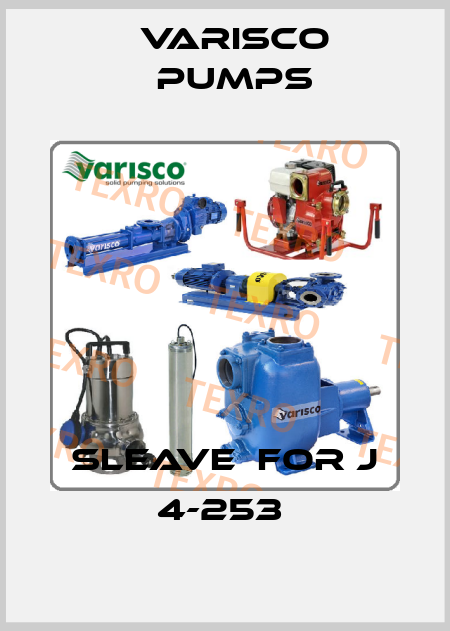 SLEAVE  for J 4-253  Varisco pumps