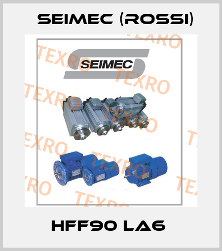 HFF90 LA6  Seimec (Rossi)