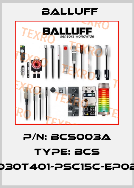 P/N: BCS003A Type: BCS D30T401-PSC15C-EP02 Balluff
