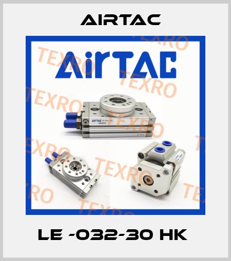 LE -032-30 HK  Airtac