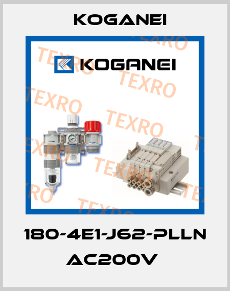 180-4E1-J62-PLLN AC200V  Koganei