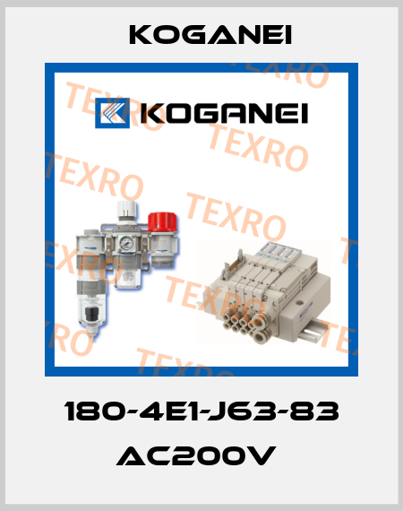 180-4E1-J63-83 AC200V  Koganei