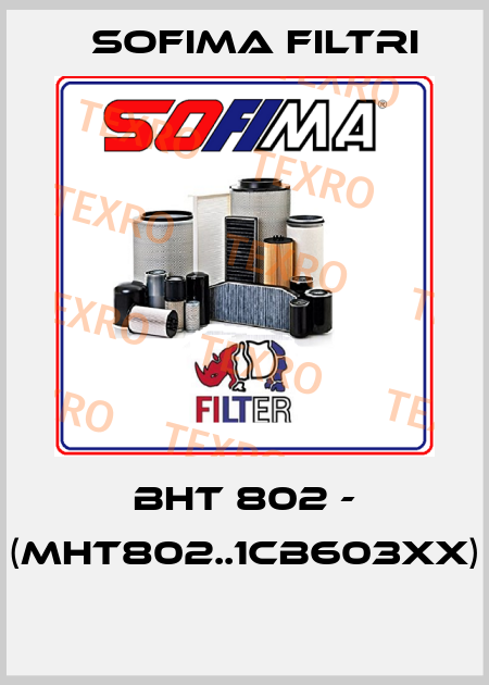 BHT 802 - (MHT802..1CB603XX)  Sofima Filtri