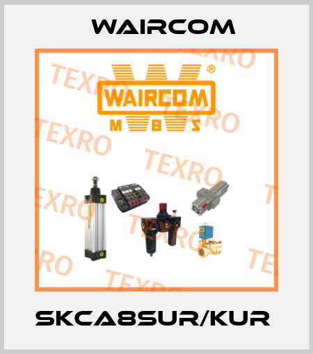 SKCA8SUR/KUR  Waircom