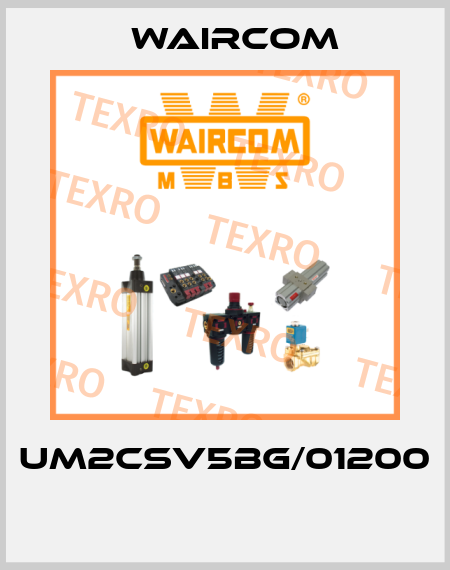 UM2CSV5BG/01200  Waircom