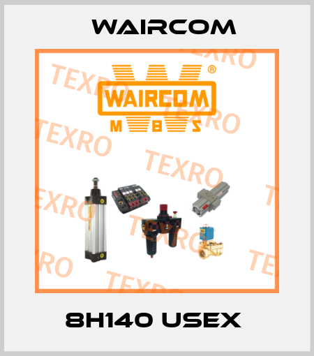 8H140 USEX  Waircom
