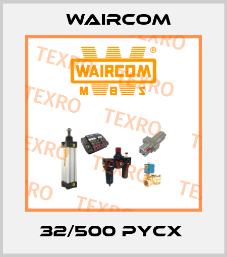 32/500 PYCX  Waircom