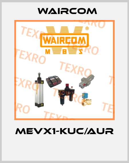 MEVX1-KUC/AUR  Waircom