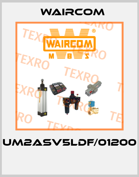 UM2ASV5LDF/01200  Waircom