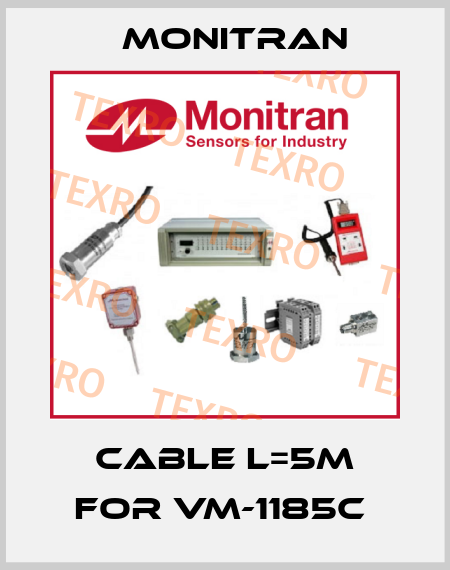 CABLE L=5M FOR VM-1185C  Monitran