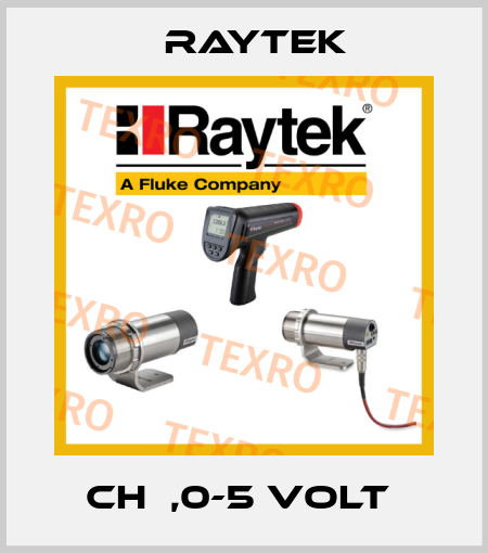 CH  ,0-5 VOLT  Raytek