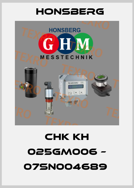 CHK KH 025GM006 – 07SN004689  Honsberg
