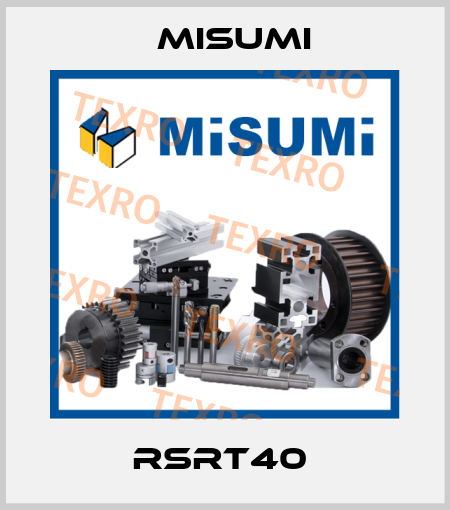 RSRT40  Misumi