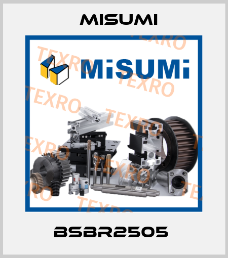 BSBR2505  Misumi