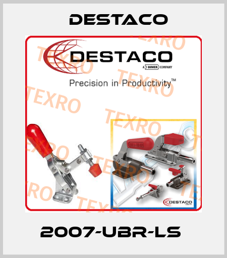 2007-UBR-LS  Destaco
