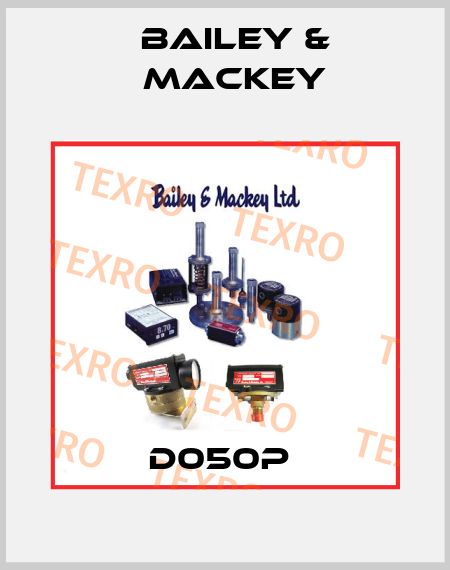 D050P  Bailey & Mackey