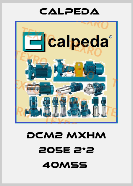DCM2 MXHM 205E 2*2 40MSS  Calpeda
