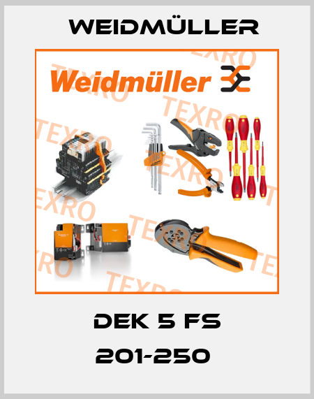 DEK 5 FS 201-250  Weidmüller