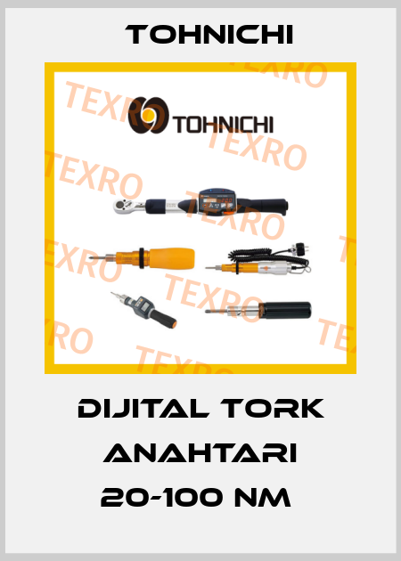 DIJITAL TORK ANAHTARI 20-100 NM  Tohnichi