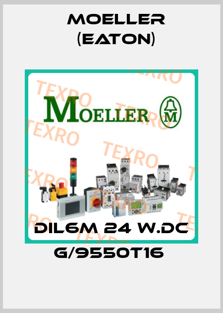 DIL6M 24 W.DC G/9550T16  Moeller (Eaton)