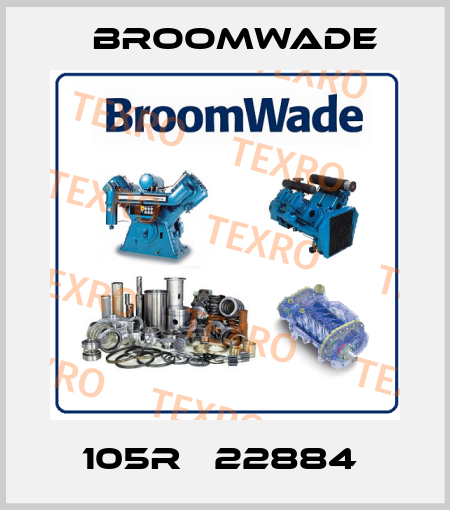 105R   22884  Broomwade