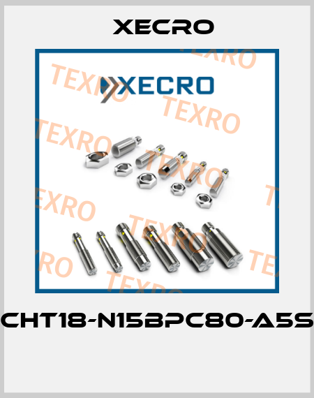 CHT18-N15BPC80-A5S  Xecro