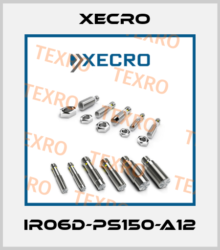 IR06D-PS150-A12 Xecro