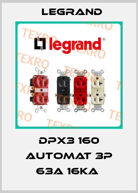 DPX3 160 automat 3P 63A 16kA  Legrand