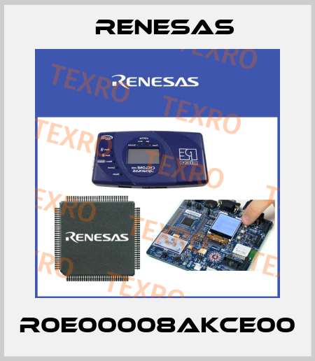 R0E00008AKCE00 Renesas