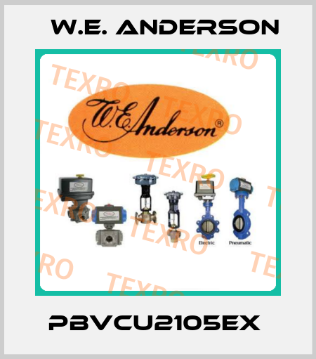 PBVCU2105EX  W.E. ANDERSON