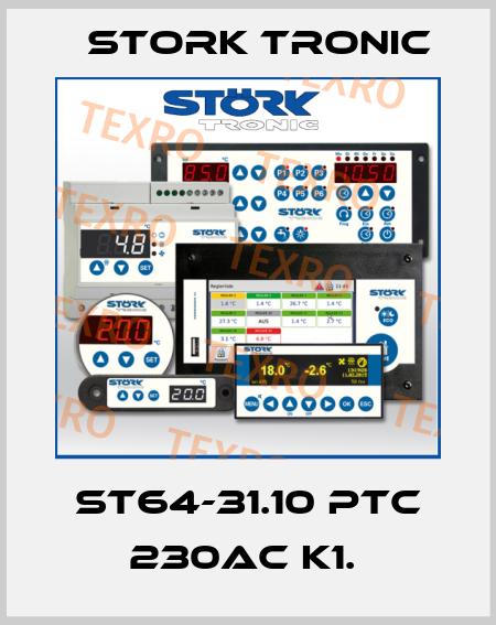 ST64-31.10 PTC 230AC K1.  Stork tronic