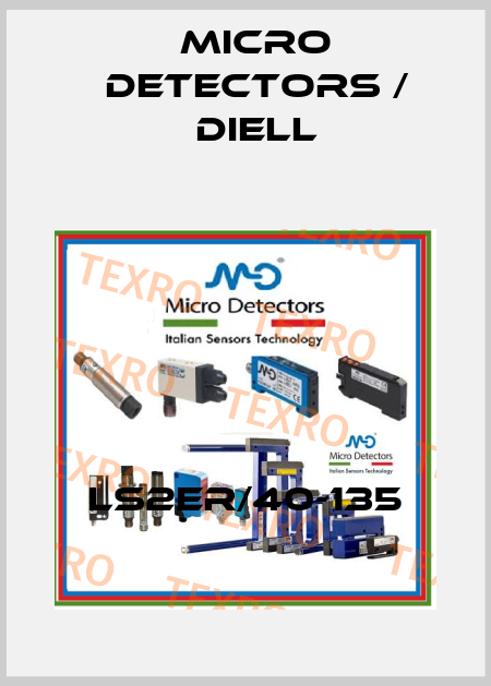 LS2ER/40-135 Micro Detectors / Diell