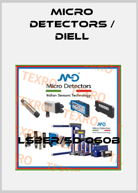 LS2ER/50-060B Micro Detectors / Diell