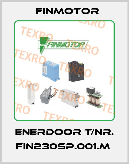 ENERDOOR T/NR. FIN230SP.001.M  Finmotor