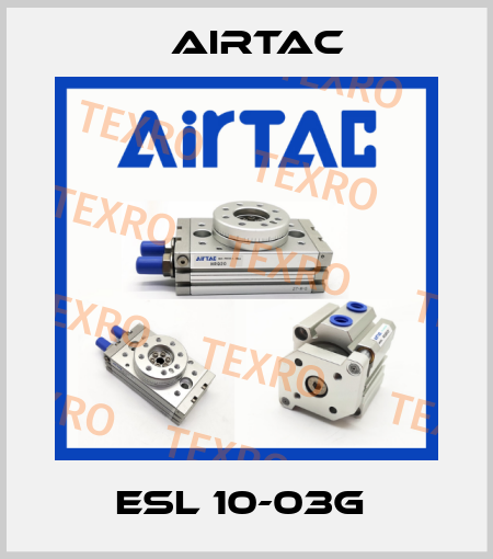ESL 10-03G  Airtac