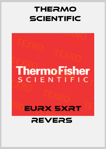 EURX 5XRT REVERS  Thermo Scientific