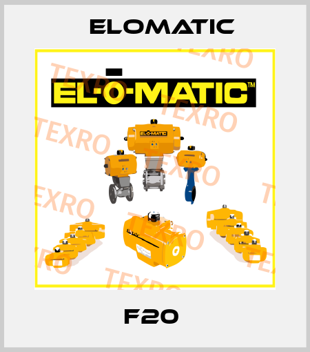 F20  Elomatic
