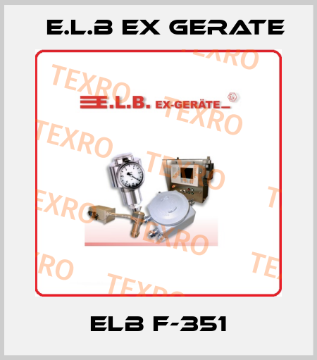 ELB F-351 E.L.B Ex Gerate