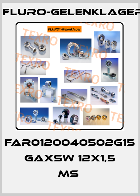 FAR0120040502G15   GAXSW 12X1,5 MS  FLURO-Gelenklager