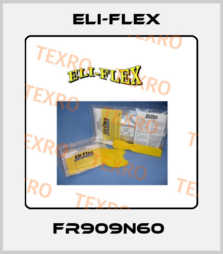 FR909N60  Eli-Flex