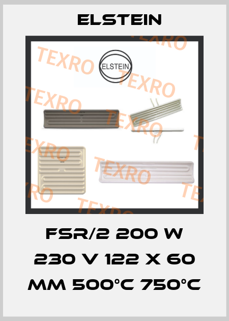 FSR/2 200 W 230 V 122 X 60 MM 500°C 750°C Elstein