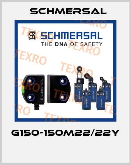 G150-150M22/22Y  Schmersal