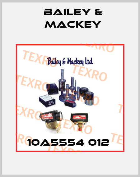10A5554 012  Bailey & Mackey