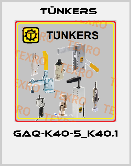 GAQ-K40-5_K40.1  Tünkers