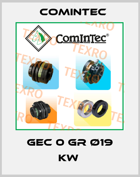 GEC 0 GR Ø19 KW  Comintec