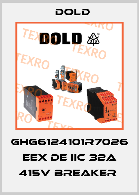 GHG6124101R7026 EEX DE IIC 32A 415V BREAKER  Dold